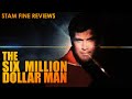 The Six Million Dollar Man. Better, Stronger, Faster.