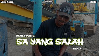 Dansa Portu || Sa Yang Salah || Lagu Acara 2026 By Ochep Rmxr 