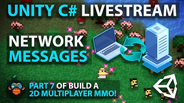 Unity C# Livestream - NETWORK MESSAGES - Part 7 of Build a 2D Multiplayer MMO!