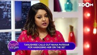 Tanushree Dutta Calls Out Nana Patekar For Harassing Her On Set Exclusive