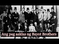 Ang pag aaklas ng Bayot Brothers ang pinaka unang pag aaklas para sa mga Filipino ng Pilipinas