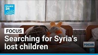 Syrias Lost Children Families Search For Youngsters Taken During Ad Regime France 24