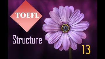 13 - أسهل قواعد توفل - TOEFL ITP - PBT Structures Skills - كورس توفل كامل مجاني
