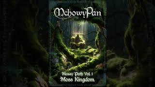 MchowyPan - Mossy Path vol. 1: Moss Kingdom