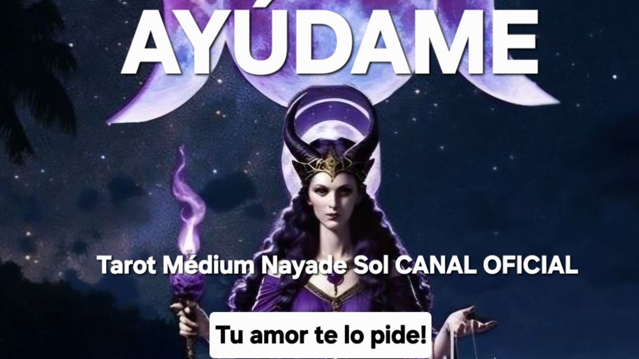 Ayúdame por favor‼️Tu amor te va a pedir ayuda para ésto @NAYADESOLTAROTDESLEY 