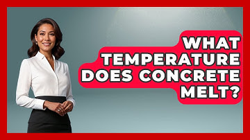 What Temperature Does Concrete Melt? - Civil Engineering Explained