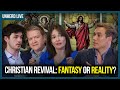 Christian revival fantasy or reality  unherd live