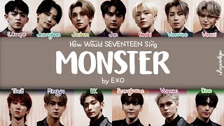 remake How Would Seventeen Sing Monster By Exo hanromeng S