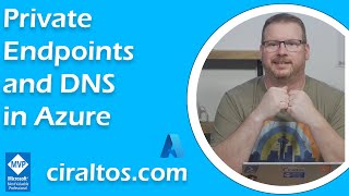 Private Endpoints and DNS in Azure