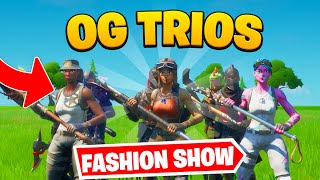 *OG TRIOS* Fortnite Fashion Show! FIRE Skin Competition! Best DRIP \& COMBO WINS!