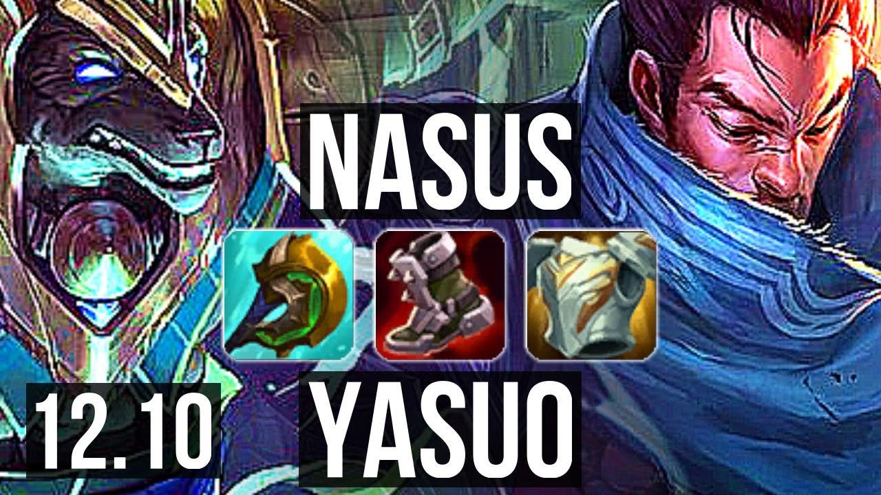 NASUS vs YASUO (TOP) | 11/1/10, Rank 8 Nasus, Legendary | BR Master | 12.10