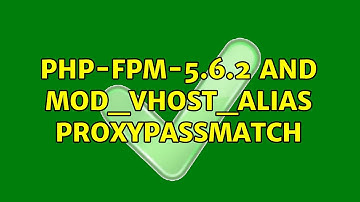 php-fpm-5.6.2 and mod_vhost_alias ProxyPassMatch