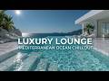 Luxury Lounge Music 2026 | Chillout Music Mix &amp; Relaxing Background Music for Beach Vibes