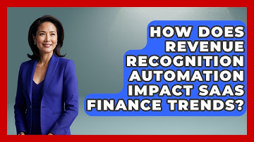 How Does Revenue Recognition Automation Impact SaaS Finance Trends? - All About SaaS Finance