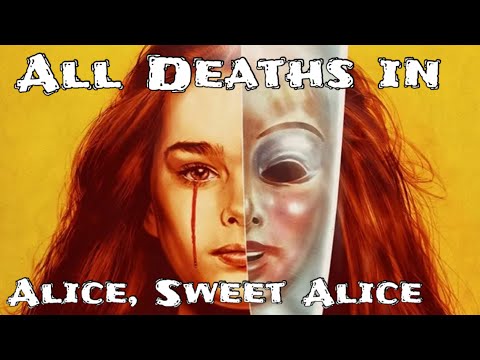 All Deaths in Alice, Sweet Alice (1976)