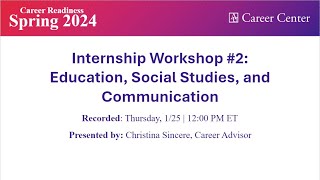 Spring Series 2024: Internship Workshop #2: Education, Social Studies, and Communication