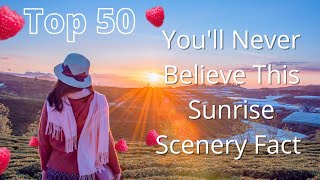 You'll Never Believe This Sunrise Scenery  Fact || TOP 50 Most Beautiful Scenery of Sunrise by Project Nature 80 views 2 years ago 12 minutes, 44 seconds