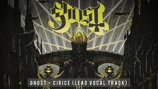 Ghost - Cirice (Lead Vocal Track)