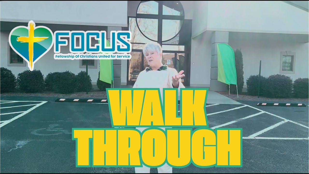 FOCUS Walk Through