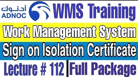 How many Signatures Required on ICC for Isolation as per ADNOC WMS | Lecture # 112