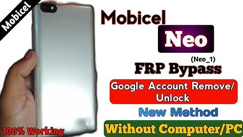 Mobicel Neo (Neo_1) FRP Bypass (New Method) Google Account Remove/Unlock Without PC Android 11