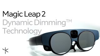 Magic Leap 2 Dynamic Dimming Technology