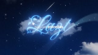 LaZt - bajo las estrellas☆ 