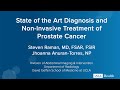 Prostate cancer: State-of-the-art diagnosis and non-invasive treatment