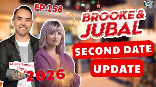 Brooke And Jubal Second Date Update | EP.158 | Dating Stories That Fell Apart Midway