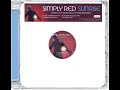 SIMPLY RED SUNRISE LOVE TO INFINITY RADIO MIX mp3