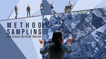VOA presents Method Sampling: How to Build the Future Together