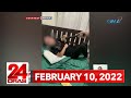 24 Oras Express: February 10, 2022 [HD]