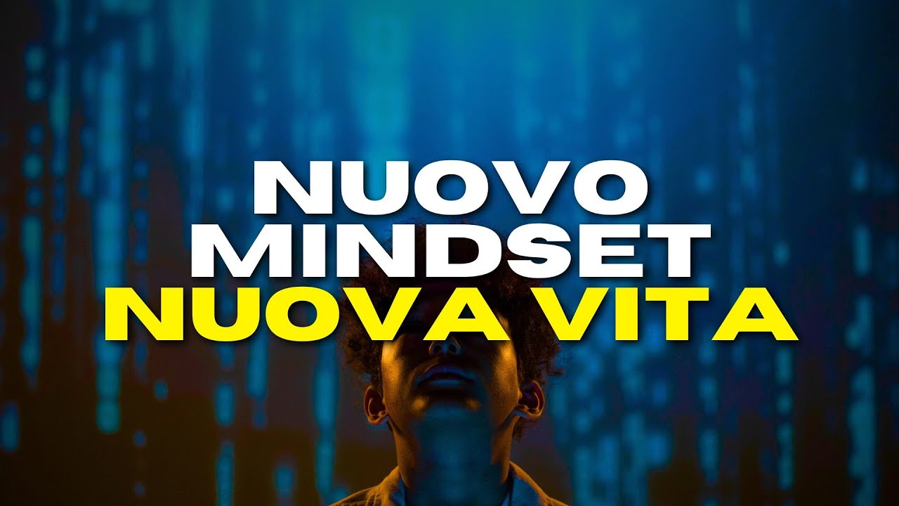 1 Ora per Trasformare la Tua Mente | Cambia il Tuo Mindset - YouTube