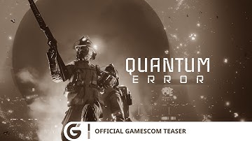 Quantum Error - Official Gamescom teaer