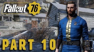 Fallout 76 Walkthrough Gameplay Part 10 No Commentary