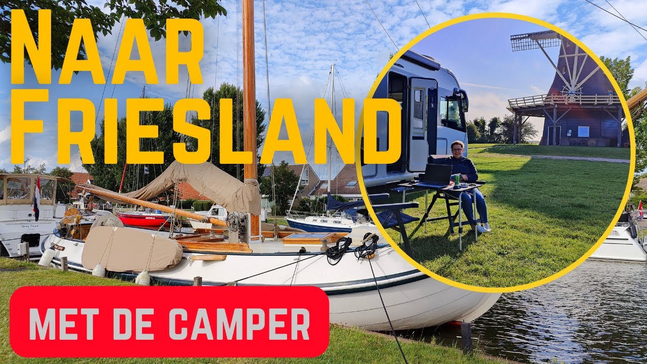 Weekje met de camper naar FRIESLAND en Noord-Holland / Juli 2023