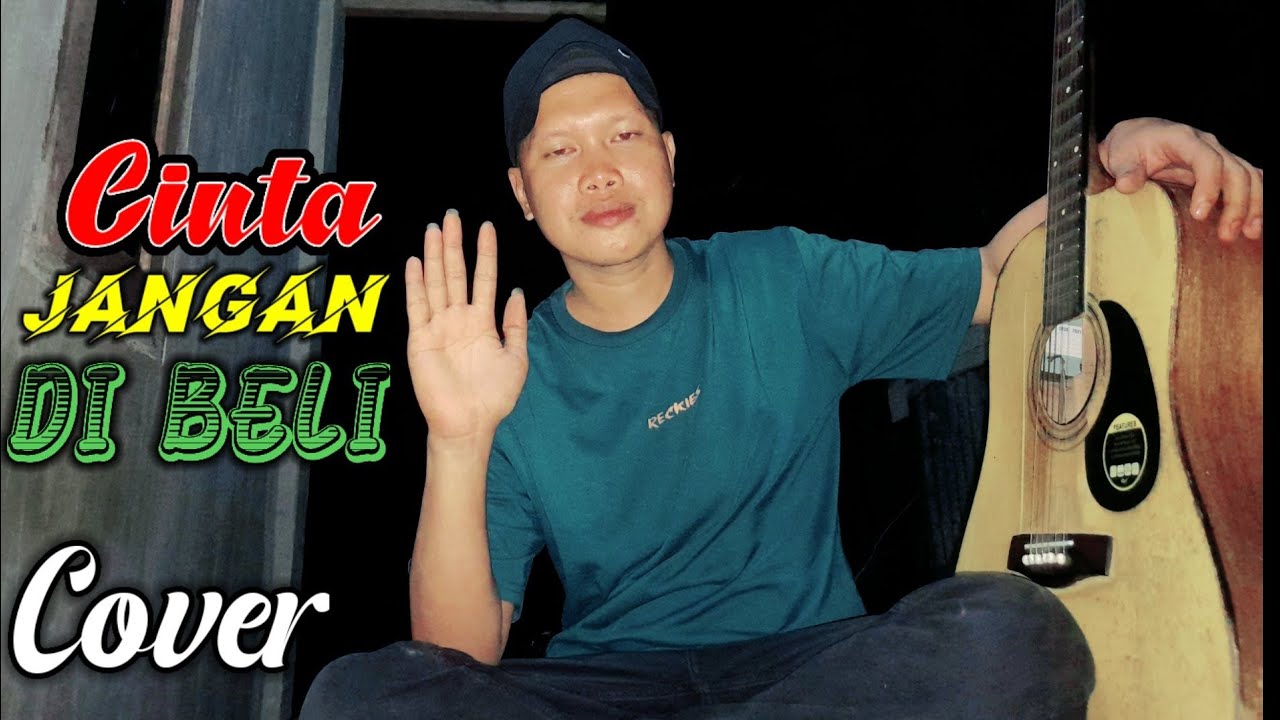 CINTA JANGAN DIBELI - Endang S. taurina | Cover by: Agus Trhieyhanda