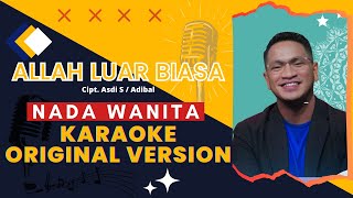 Allah luar biasa - Altaf Fasha | Karaoke Nada Wanita