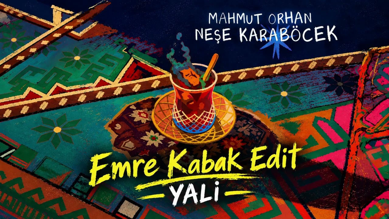 Mahmut Orhan, Neşe Karaböcek - Yali (Emre Kabak Edit )