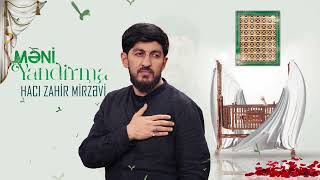 Haci Zahir Mirzevi Məni yandırma Resimi