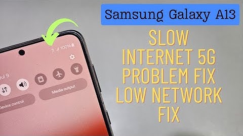 Samsung Galaxy A13 Internet Problem Only Show But Not Work Fix Network Issue 5G