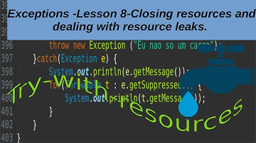 Exceptions - Lesson 8 - Closing resources and dealing with resource leaks.try-with-resources