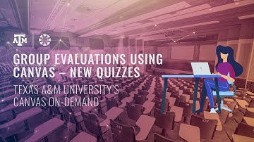 Group Evaluations Using Canvas – New Quizzes