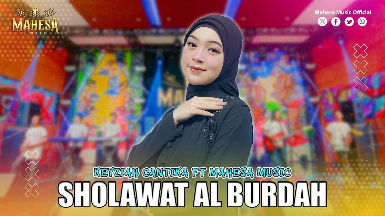 KEYZIAH CANTIKA - SHOLAWAT AL-BURDAH | Mahesa Music