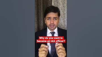 Why do you want to become an IAS officer? #upscaspirants #iasinterview #iasmotivation #iasofficer