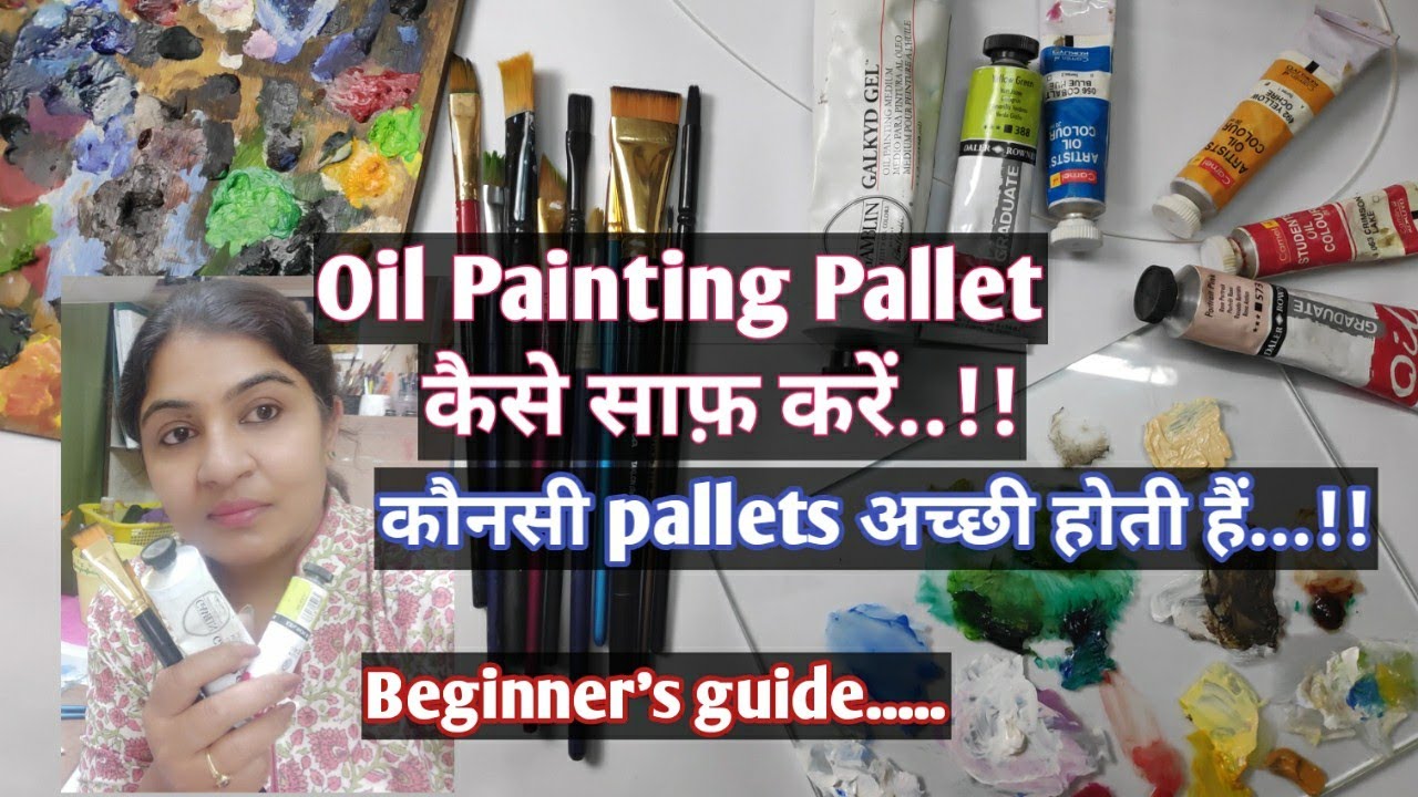 How to Clean Oil Painting Pallet & Which Pallet is Best if you are a