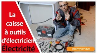 Comment préparer sa caisse à outils d'électricien