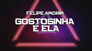 PLAYBACK - GOSTOSINHA É ELA - FELIPE AMORIM (KARAOKÊ)
