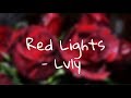 Lvly - Red Lights (Lyrics)