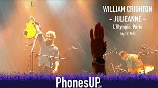 Julieanne Live - William Crighton Live - 7/12/22 - L'Olympia, Paris - PhonesUP